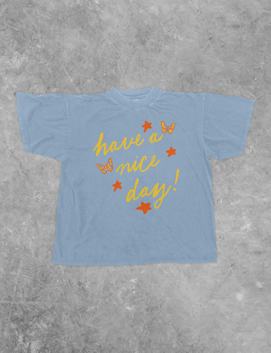 Have a Nice Day Graphic Tee