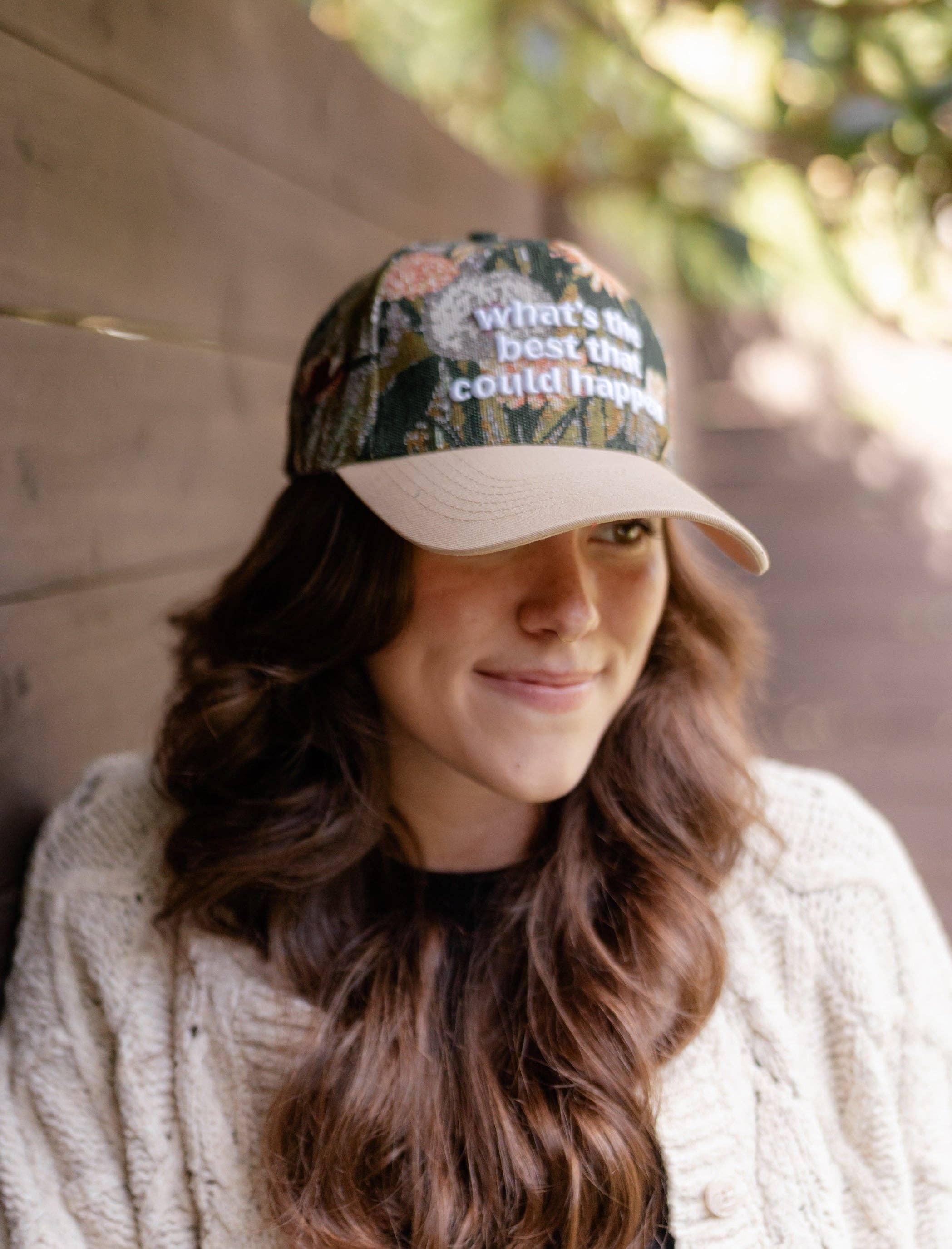 What's the Best that Can Happen Embroidered Hat