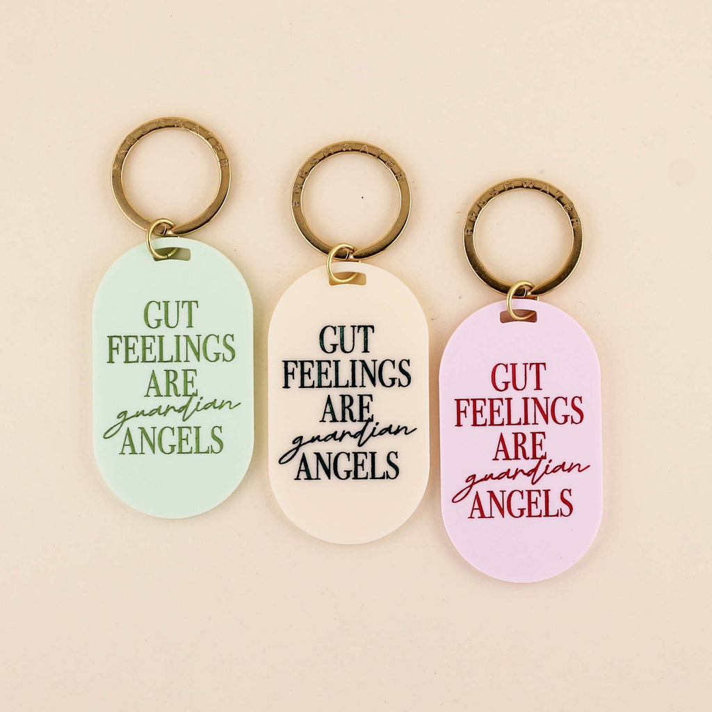 Gut Feelings Are Guardian Angels Keychain (Light Pink w/ White Writing)